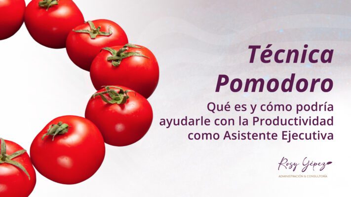 Técnica Pomodoro en la Asistencia Ejecutiva